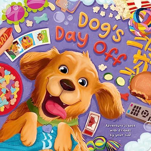 Dog's Day Off: Adventure is Best With Friends by Your Side