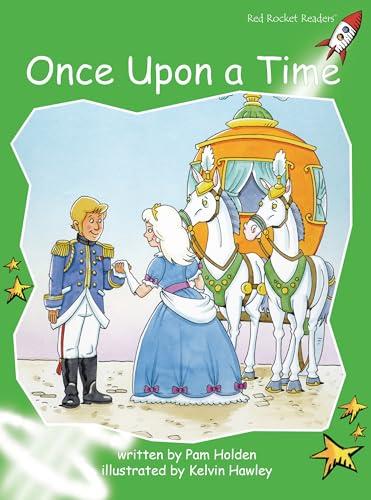 Once Upon a Time (Red Rocket Readers Early Level 4)