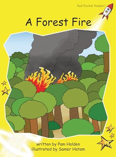 A Forest Fire (Red Rocket Readers, Early Level 2)