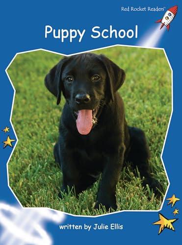 Puppy School (Red Rocket Readers, Early Level 3)