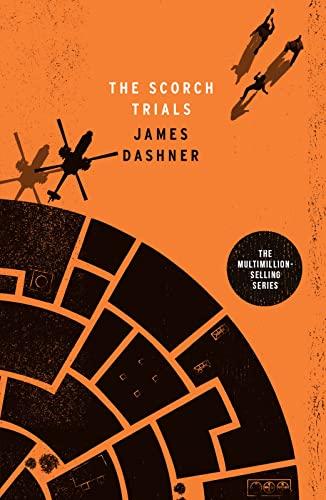 The Scorch Trials (The Maze Runner, Bk. 2)