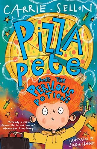 Pizza Pete and the Perilous Potions (Pizza Pete, Bk 1)