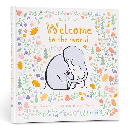 Welcome to the World: Moments and Memories of Baby's FIrst Year