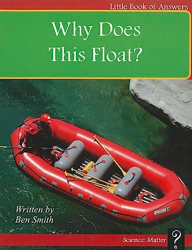 Why Does This Float? (Little Book of Answers)