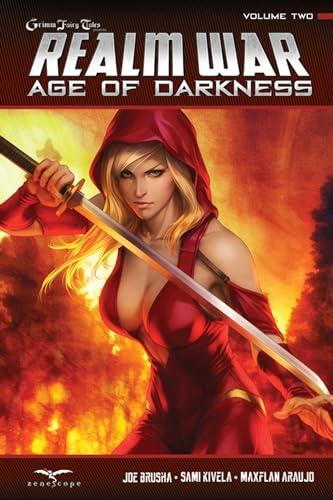 Grimm Fairy Tales Presents: Realm War: Age of Darkness (Volume 2)