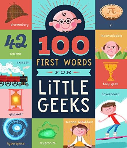 100 First Words for Little Geeks (100 First Words)