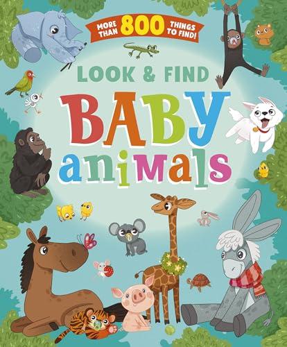 Look and Find Baby Animals: More Than 800 Things to Find!