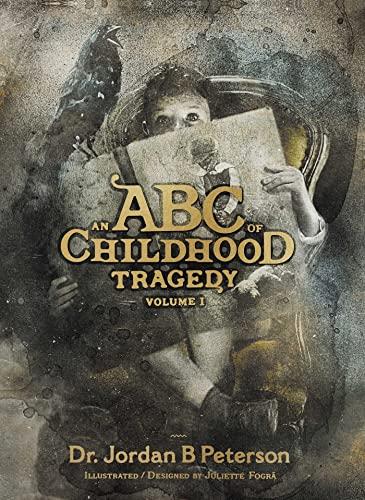 An ABC of Childhood Tragedy (Bk. 1)