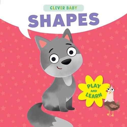 Shapes: Play and Learn (Clever Baby)