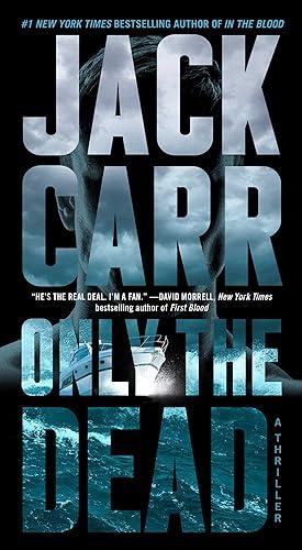 Only the Dead: A Thriller