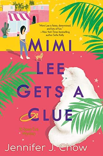 Mimi Lee Gets a Clue (A Sassy Cat Mystery, Bk. 1)