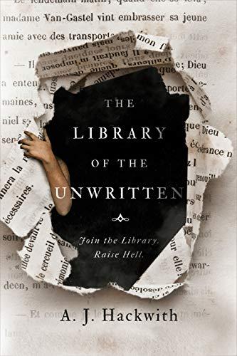 The Library of the Unwritten (A Novel from Hell's Library, Bk. 1)