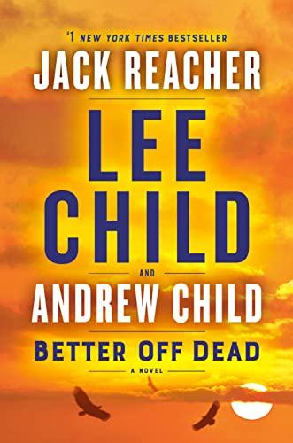 Better Off Dead (Jack Reacher, Bk. 26)