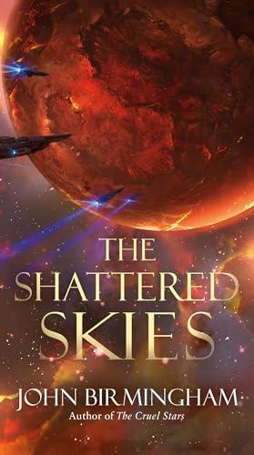 The Shattered Skies (The Cruel Stars, Bk. 2)