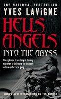 Hell's Angels: Into The Abyss