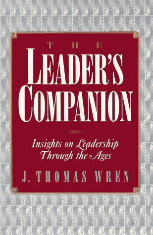 The Leader's Companion: Insights on Leadership Through the Ages