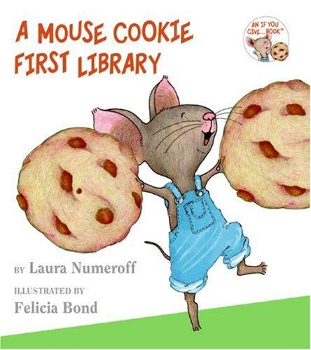 A Mouse Cookie First Library (If You Give a Mouse a Cookie/If You Take a Mouse To School)