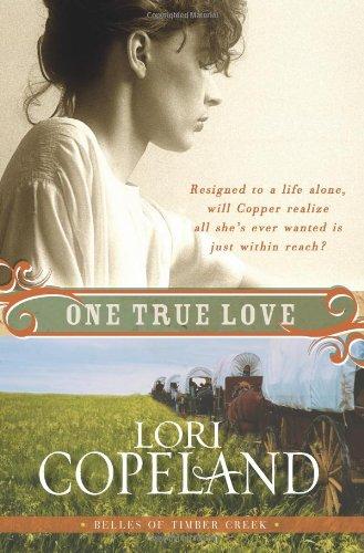 One True Love (Belles of Timber Creek, Book Three)