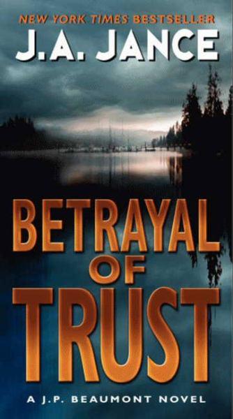 Betrayal of Trust (J.P. Beaumont Mysteries)