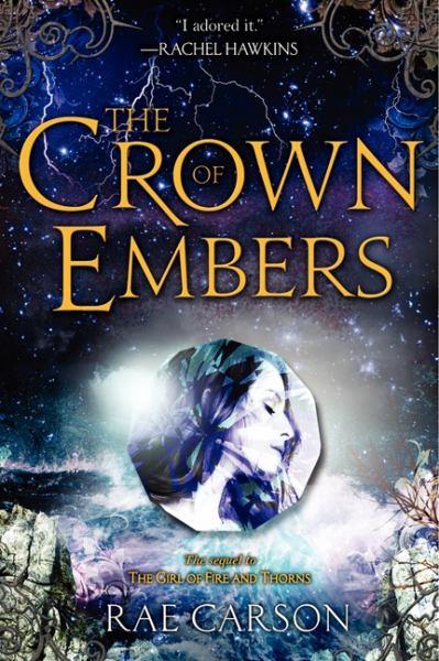 The Crown of Embers (Fire and Thorns, Bk 2)