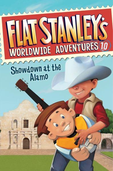 Showdown at the Alamo (Flat Stanley's Worldwide Adventures, Bk. 10)