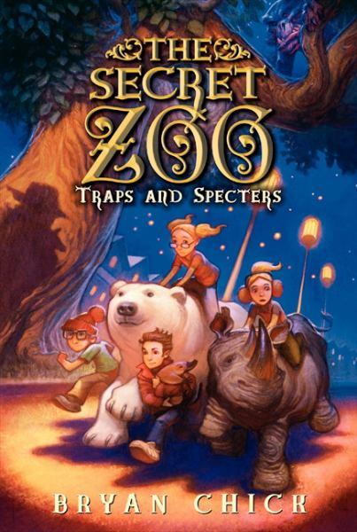 Traps and Specters (The Secret Zoo, Bk#4)