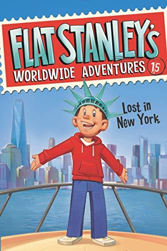 Lost in New York (Flat Stanley's Worldwide Adventures, Bk. 15)