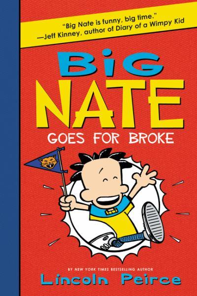 Big Nate Goes for Broke (Big Nate, Bk. 4)