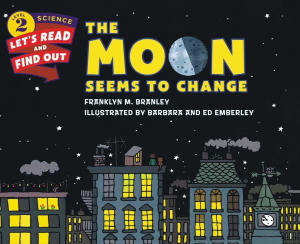 The Moon Seems to Change (Let's Read and Find Out Science, Level 2)