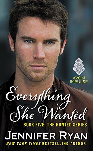 Everything She Wanted (The Hunted Series, Bk. 5)