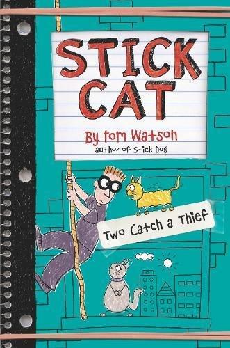 Two Catch a Thief (Stick Cat, Bk. 3)