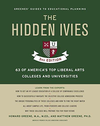 The Hidden Ivies: 63 of America's Top Liberal Arts Colleges and Universities (Greene's Guides, Third Edition)