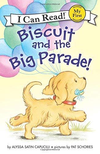 Biscuit and the Big Parade! (My First I Can Read!)