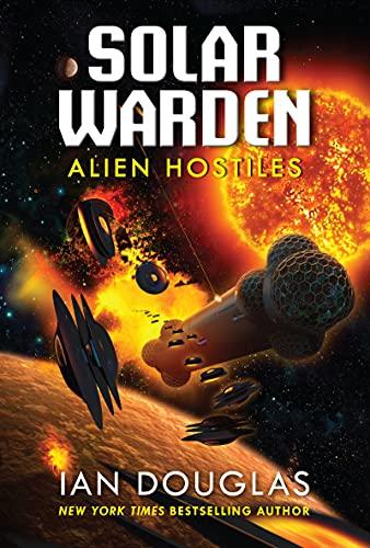 Alien Hostiles (Solar Warden, Bk. 2)