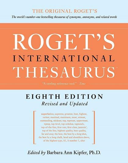 Roget's International Thesaurus (8th Edition Revised and Updated)