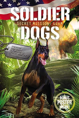 Secret Mission: Guam (Soldier Dogs, Bk. 3)