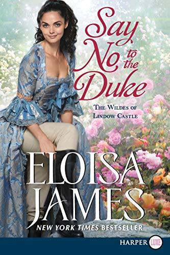 Say No to the Duke (The Wildes of Lindow Castle - Large Print)