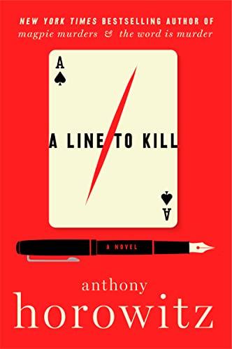 A Line to Kill (A Hawthorne and Horowitz Mystery, Bk. 3)