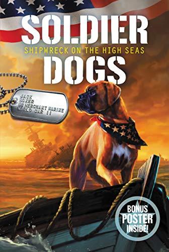 Shipwreck on the High Seas (Soldier Dogs, Bk. 7)