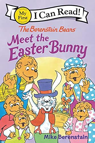 Meet the Easter Bunny (The Berenstain Bears, My First I Can Read!)