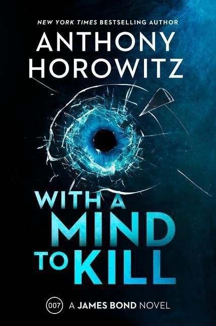 With a Mind to Kill (A James Bond Novel)