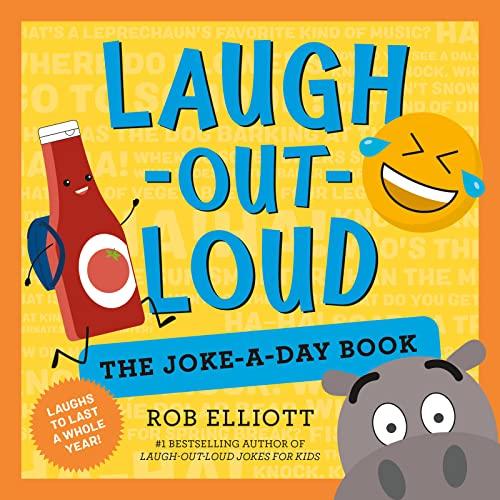Laugh-Out-Loud: The Joke-a-Day Book (Laugh-Out-Loud Jokes for Kids)