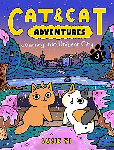 Journey Into Unibear City (Cat & Cat Adventures, Bk. 3)