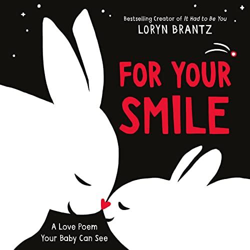 For Your Smile (A Love Poem Your Baby Can See)
