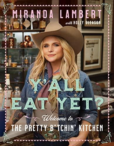 Y'all Eat Yet? Welcome to the Pretty B*tchin' Kitchen