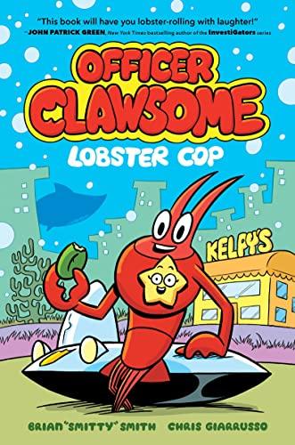 Lobster Cop (Officer Clawsome, Volume 1)