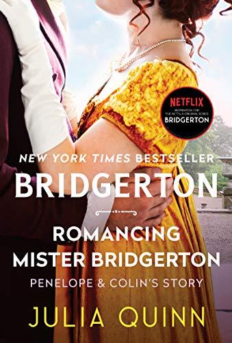 Romancing Mister Bridgerton: Penelope and Colin's Story (The Bridgerton Series)