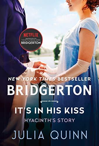 It's in His Kiss: Hyacinth's Story (Bridgertons, Bk. 7)