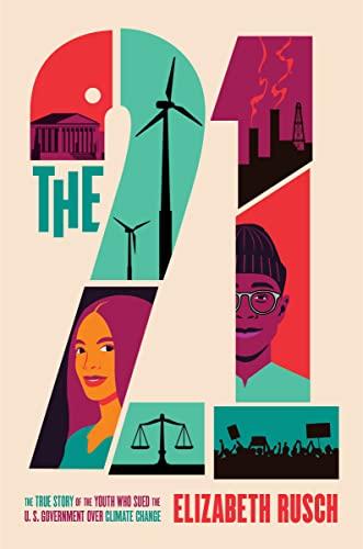 The Twenty-One: The True Story of the Youth Who Sued the US Government Over Climate Change