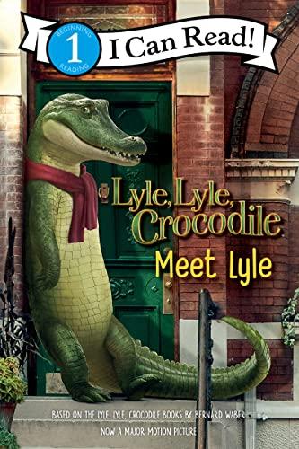 Meet Lyle (Lyle, Lyle, Crocodile, I Can Read, Level 1)